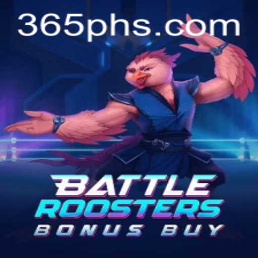 Dive into the Excitement with BattleRoostersBonusBuy and 365ph