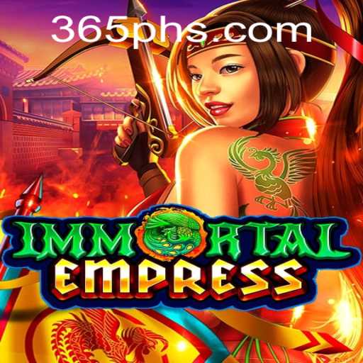 ImmortalEmpress: A Captivating Gaming Experience with 365ph