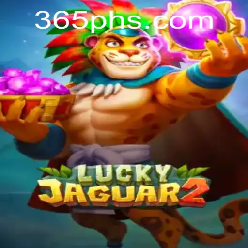 Discover the Thrills of Luckyjaguar2: A New Gaming Sensation with 365ph