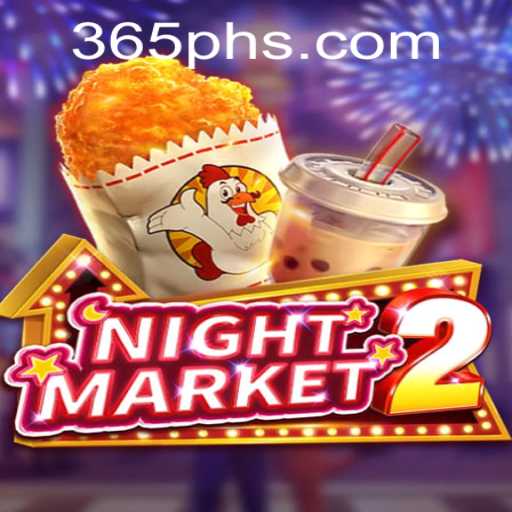 Exploring NightMarket2: A Comprehensive Guide to the Game with a Focus on '365ph'